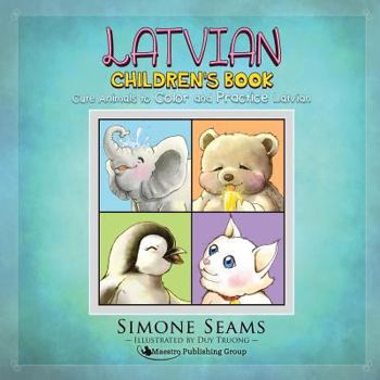 Paperback Latvian Children's Book: Cute Animals to Color and Practice Latvian Book