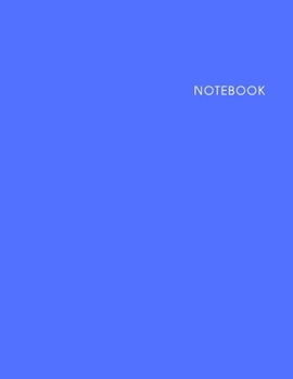 Paperback Notebook Blue Cover: Lined Notebook - Size (8.5 x 11 inches) - 120 Pages Book