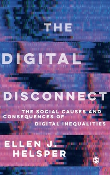 Hardcover The Digital Disconnect: The Social Causes and Consequences of Digital Inequalities Book