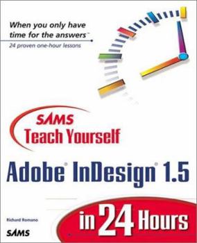 Sams Teach Yourself Adobe(R) InDesign(R) 1.5 in 24 Hours - Book  of the Sams Teach Yourself Series