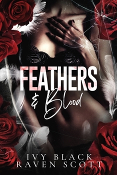 Feathers and Blood - Book #1 of the Feathers and Thorne