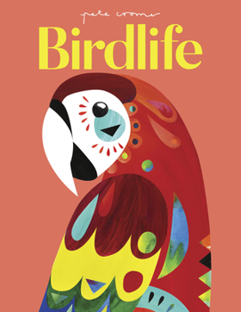 Hardcover Pete Cromer: Birdlife Book