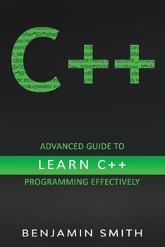 Paperback C++: Advanced Guide to Learn C++ Programming Effectively Book