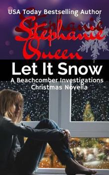 Paperback Let It Snow: a Beachcomber Investigations Novella Book