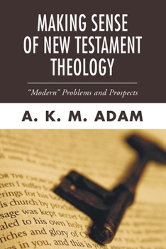 MAKING SENSE OF NT THEOLOGY (Studies in American Biblical Hermeneutics)