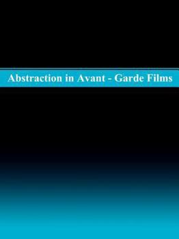Paperback Abstraction in Avant-Garde Films (Studies in Cinema) Book