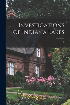 Paperback Investigations of Indiana Lakes; 1 Book