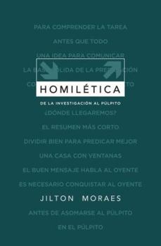 Paperback Homiletica / Preaching: Desde la investigacion al pulpito / From the Research to the Pulpit (Spanish Edition) [Spanish] Book