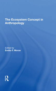 Hardcover The Ecosystem Concept in Anthropology Book