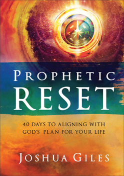 Hardcover Prophetic Reset: 40 Days to Aligning with God's Plan for Your Life Book
