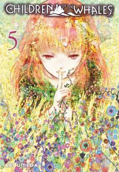 Children of the Whales, Vol. 5 - Book #5 of the  [Kujira no kora wa saj ni utau]