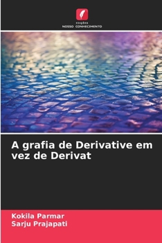 Paperback A grafia de Derivative em vez de Derivat [Portuguese] Book