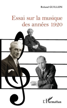 Paperback Essai sur la musique des années 1920 [French] Book