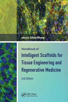 Hardcover Handbook of Intelligent Scaffolds for Tissue Engineering and Regenerative Medicine Book