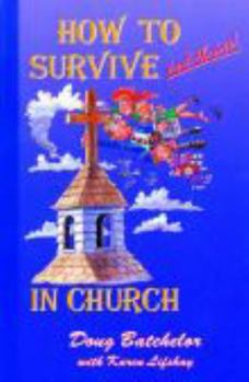 Paperback How to Survive and Thrive in Church Book