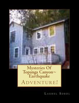 Mysteries of Topanga Canyon Earthquake