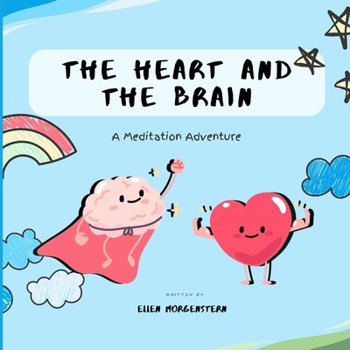 Paperback The Heart And The Brain: A Meditation Adventure Book
