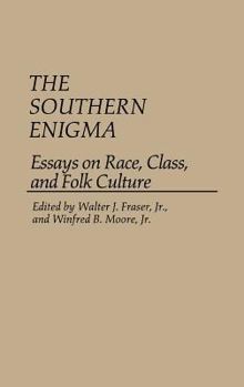 Hardcover The Southern Enigma: Essays on Race, Class, and Folk Culture Book