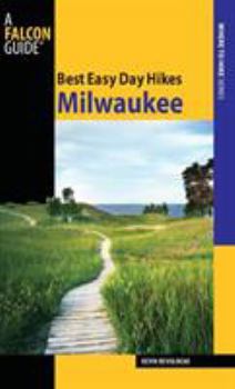 Paperback Best Easy Day Hikes Milwaukee, First Edition Book