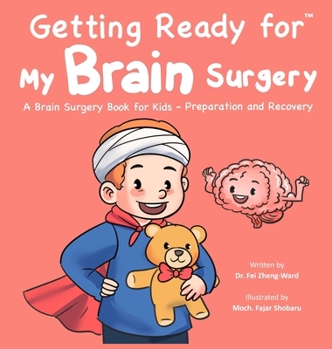 Hardcover Getting Ready for My Brain Surgery Book
