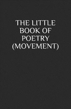 Paperback The Little Book of Poetry (Movement) Book