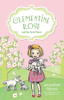 Paperback Clementine Rose and the Farm Fiasco: Volume 4 Book