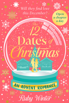 Hardcover The 12 Dates of Christmas: An Advent Calendar Romance Book