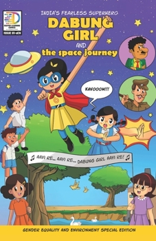 Paperback DABUNG GIRL and the Space Journey: Indian superhero comic book for children [English] Book