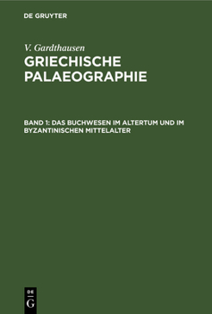 Hardcover Das Buchwesen Im Altertum Und Im Byzantinischen Mittelalter [German] Book