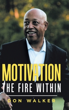 Hardcover Motivation - the Fire Within Book