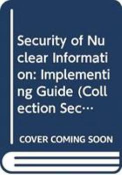 Security of Nuclear Information (Collection Securite Nucleaire de l'AIEA) (Spanish Edition)