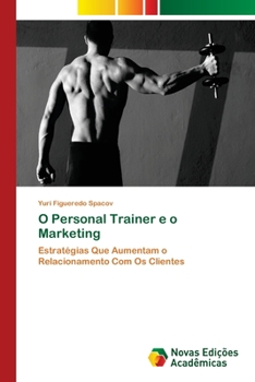 Paperback O Personal Trainer e o Marketing [Portuguese] Book