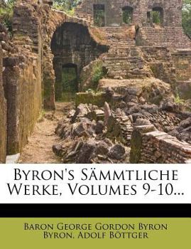 Paperback Byron's Sämmtliche Werke, Volumes 9-10... Book