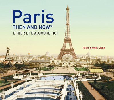 Hardcover Paris Then and Now(r) Book