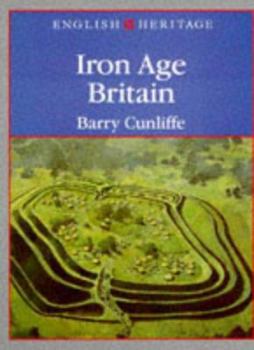 Iron Age Britain (English Heritage) - Book  of the English Heritage