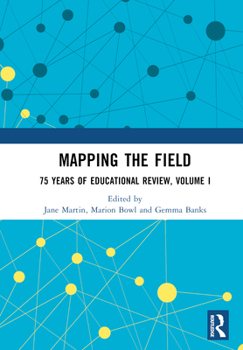 Hardcover Mapping the Field: 75 Years of Educational Review, Volume I Book