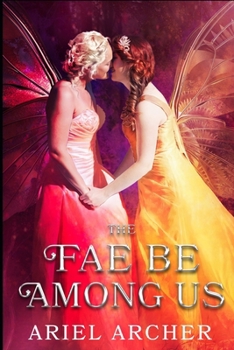 Paperback The Fae Be Among Us Book