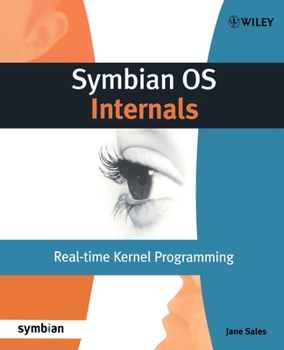 Symbian OS Internals: Real-time Kernel Programming - Book  of the Symbian Press