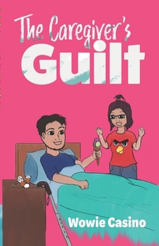 Paperback The Caregiver's Guilt Book