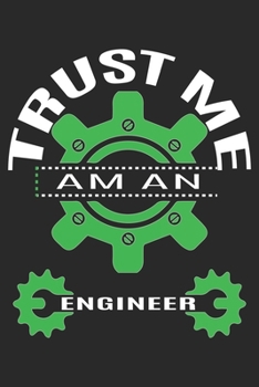 Paperback Trust Me Am An Engineer: Travel Journal for Women and Men, Travel Journal for Kids, Travel Journal with Prompts Book