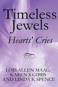 Paperback Timeless Jewels: Hearts' Cries Book