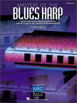 Paperback Masters of the Blues Harp: Note-for-Note Transcriptions from Classic Recorded Performances Book