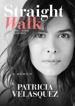 Hardcover Straight Walk: A Supermodelas Journey to Finding Her Truth Book