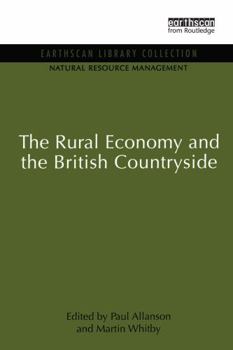 Hardcover The Rural Economy and the British Countryside Book