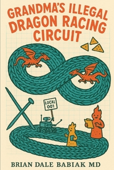 Paperback Grandma's Illegal Dragon Racing Circuit Book