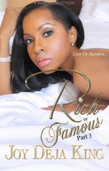 Rich or Famous Part 3: Love or Stardom - Book #3 of the Rich or Famous