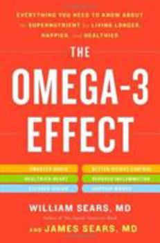 Paperback The Omega-3 Effect: Everything You Need to Know about the Supernutrient for Living Longer, Happier, and Healthier Book