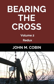 Paperback Bearing the Cross: Volume 2 (Redux) Book