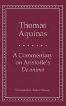 Commentary on Aristotle's de Anima - Book  of the Yale Library of Medieval Philosophy Series