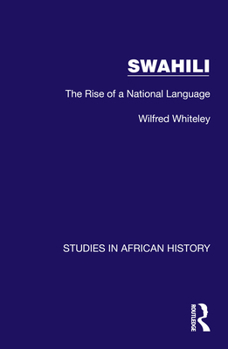 Paperback Swahili: The Rise of a National Language Book